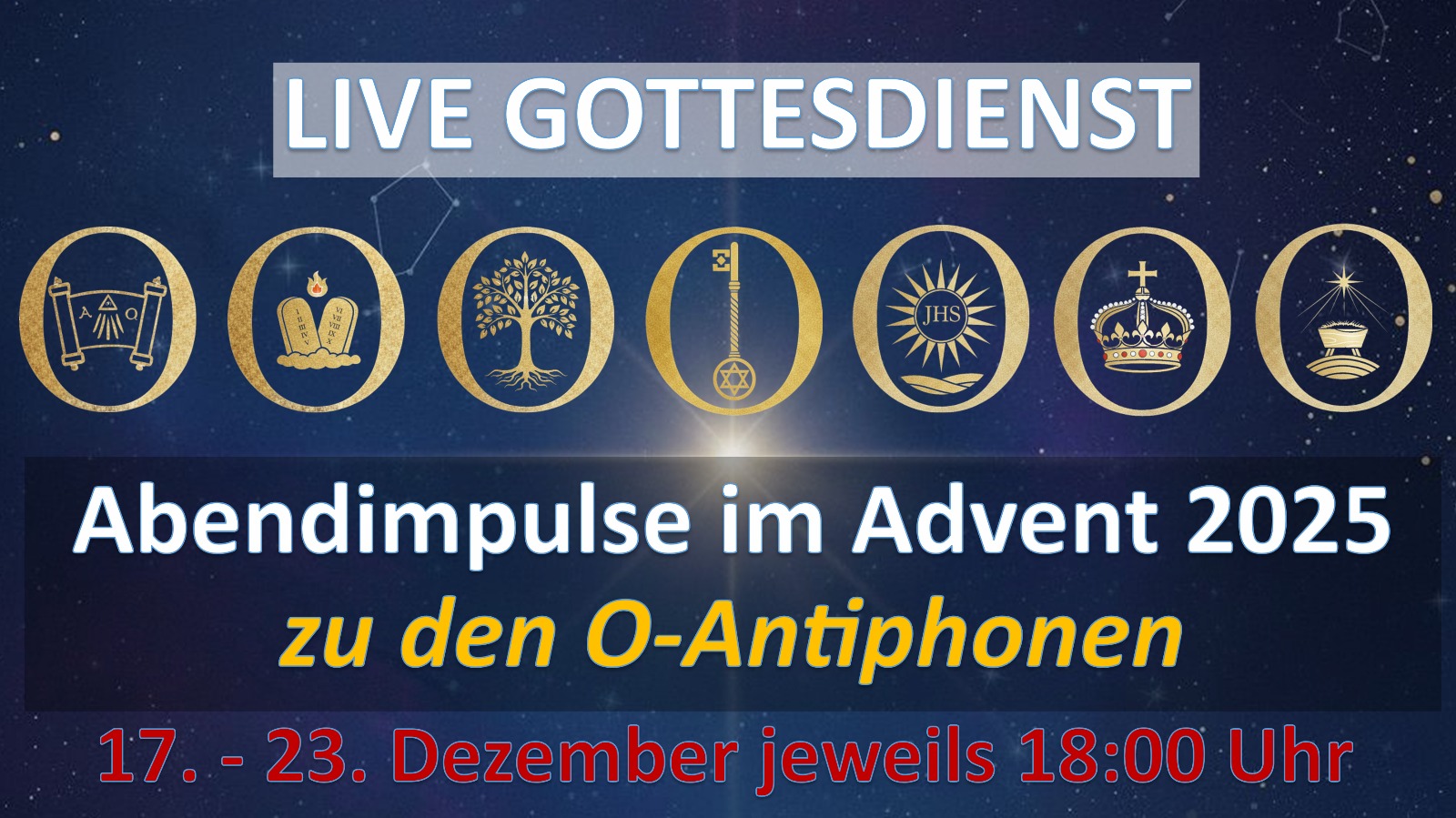 Abendimpulse O-Antiphonen im Advent 2025